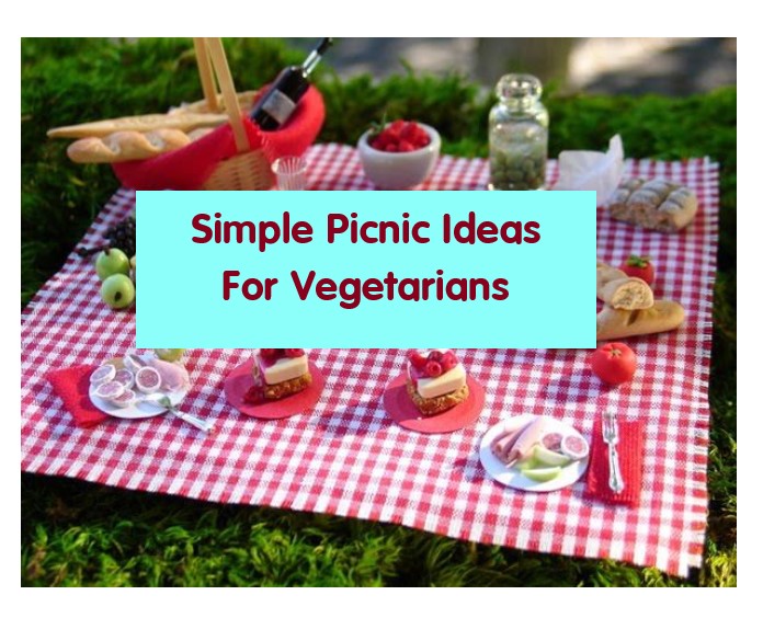 Simple Picnic Ideas For Vegetarians