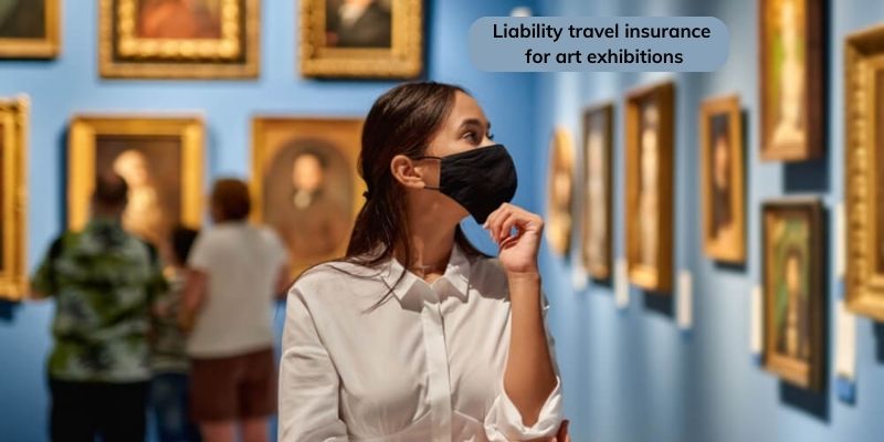 Liability travel insurance for art exhibitions
